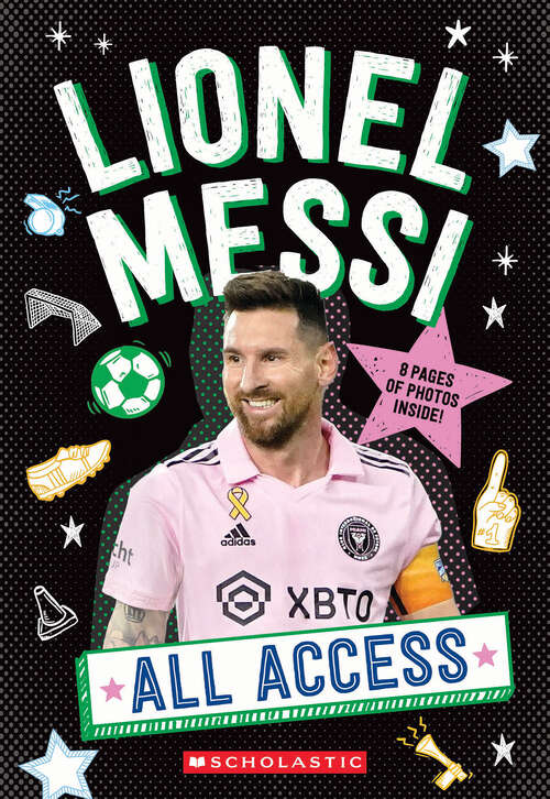 Book cover of Lionel Messi: All Access (Media tie-in)