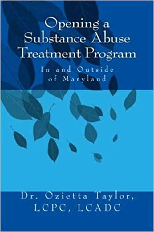 Book cover of Opening A Substance Abuse Treatment Program: In And Outside Of Maryland