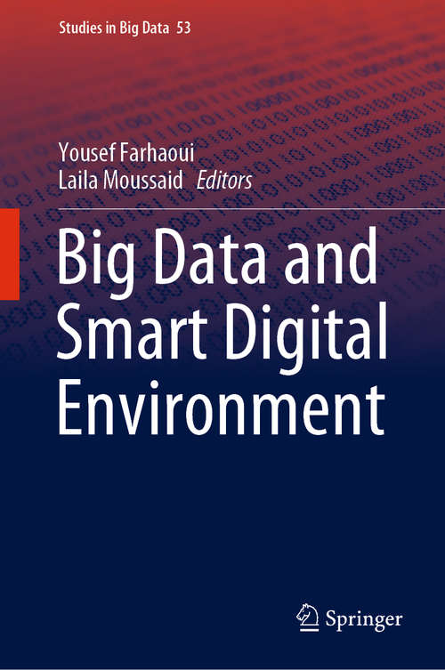 Book cover of Big Data and Smart Digital Environment (1st ed. 2019) (Studies in Big Data #53)