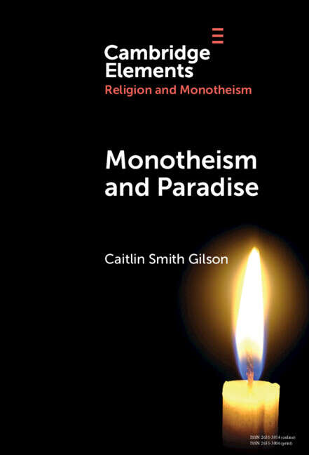 Book cover of Monotheism & Paradise (Elements in Religion and Monotheism)