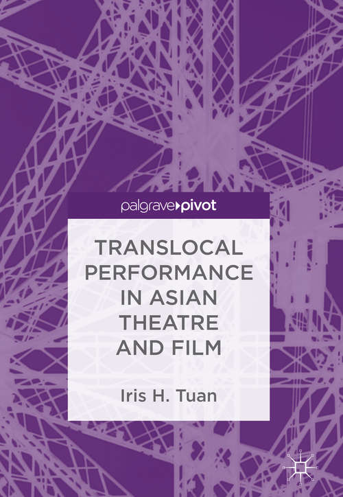 Book cover of Translocal Performance in Asian Theatre and Film (1st ed. 2018)
