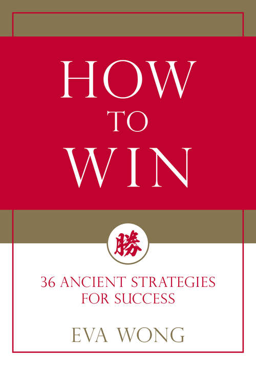 Book cover of How to Win: 36 Ancient Strategies for Success