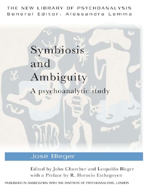 Book cover of Symbiosis and Ambiguity: A Psychoanalytic Study (The New Library of Psychoanalysis)