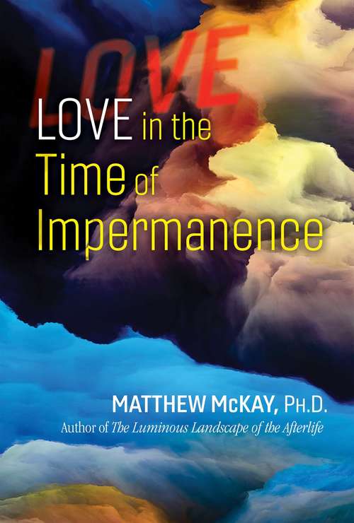 Book cover of Love in the Time of Impermanence