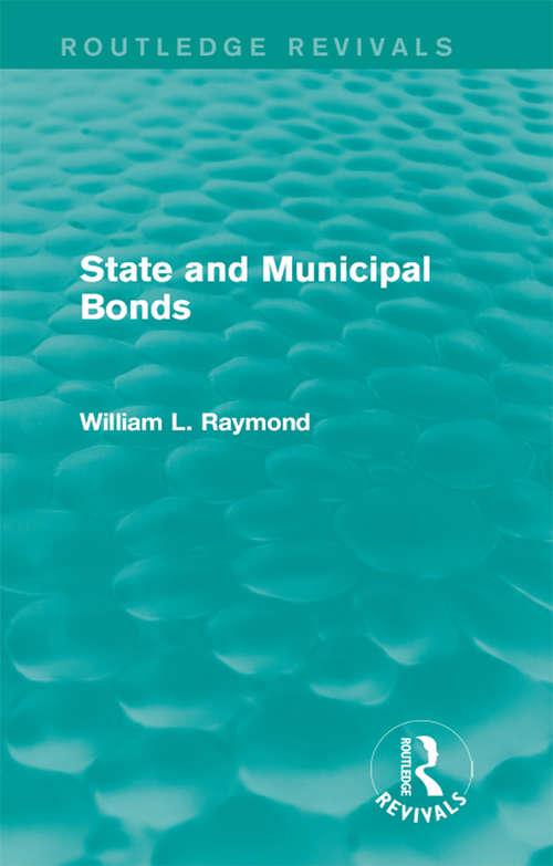 Book cover of State and Municipal Bonds (Routledge Revivals)