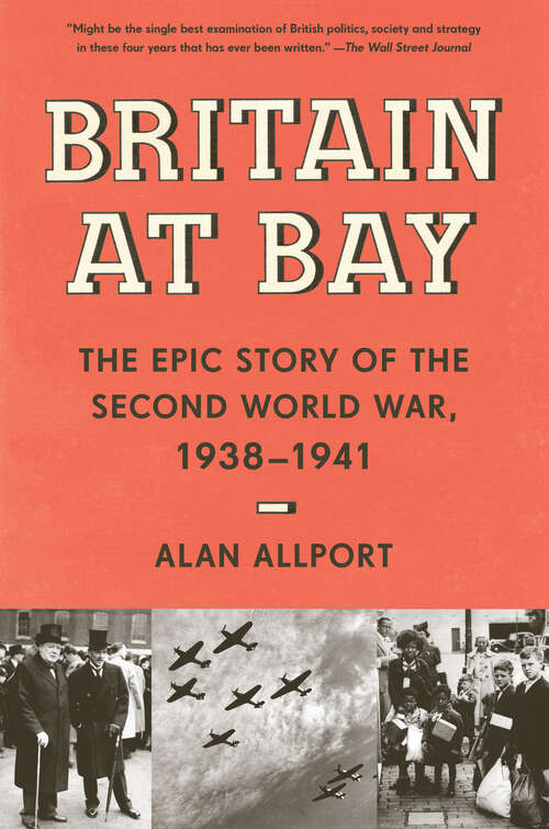 Book cover of Britain at Bay: The Epic Story of the Second World War, 1938-1941