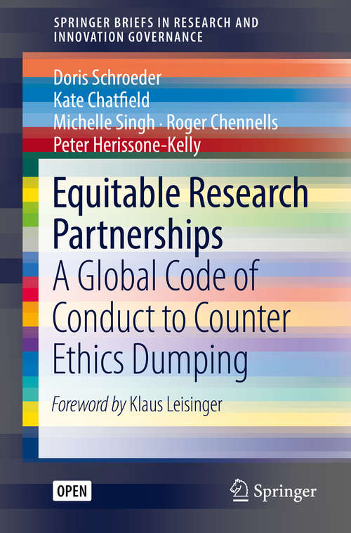 Book cover of Equitable Research Partnerships: A Global Code of Conduct to Counter Ethics Dumping (1st ed. 2019) (SpringerBriefs in Research and Innovation Governance)
