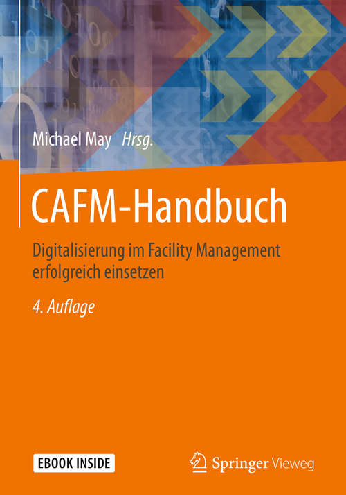 Book cover of CAFM-Handbuch: It Im Facility Management Erfolgreich Einsetzen (4. Aufl. 2018)