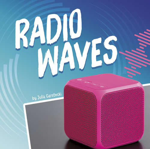 Book cover of Radio Waves (Waves in Motion)