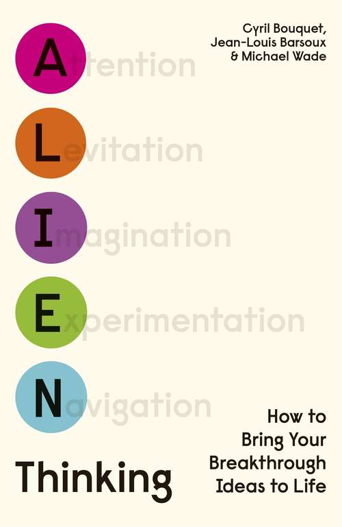 Book cover of Bring Your Breakthrough Ideas to Life: How To Bring Your Breakthrough Ideas To Life