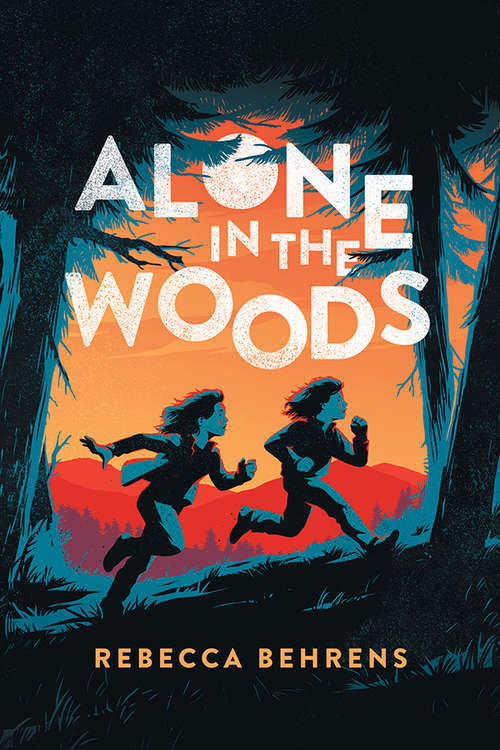 Book cover of Alone in the Woods