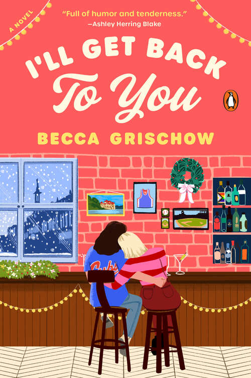 Book cover of I'll Get Back to You: A Novel