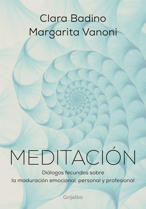 Book cover of Meditación: Diálogos fecundos sobre la maduración emocional, personal y profesional