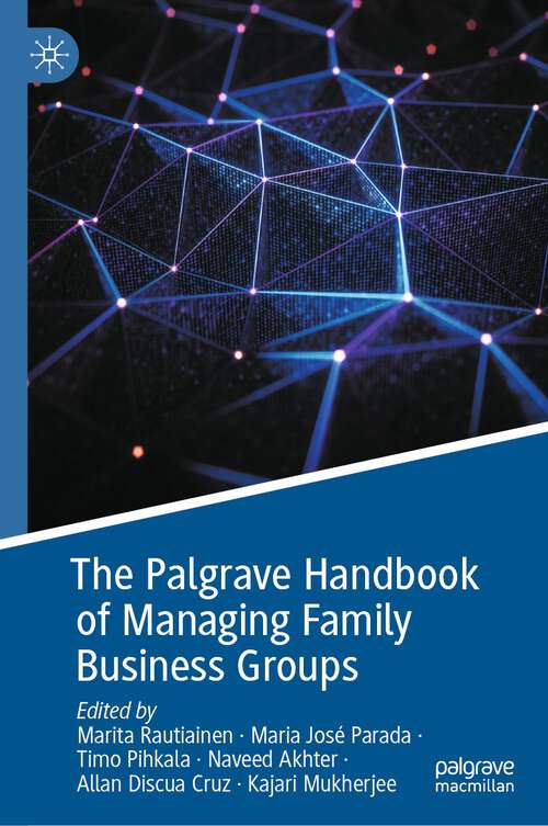 Book cover of The Palgrave Handbook of Managing Family Business Groups (1st ed. 2023)