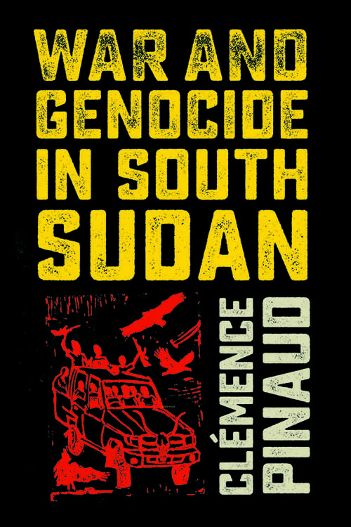 Book cover of War and Genocide in South Sudan