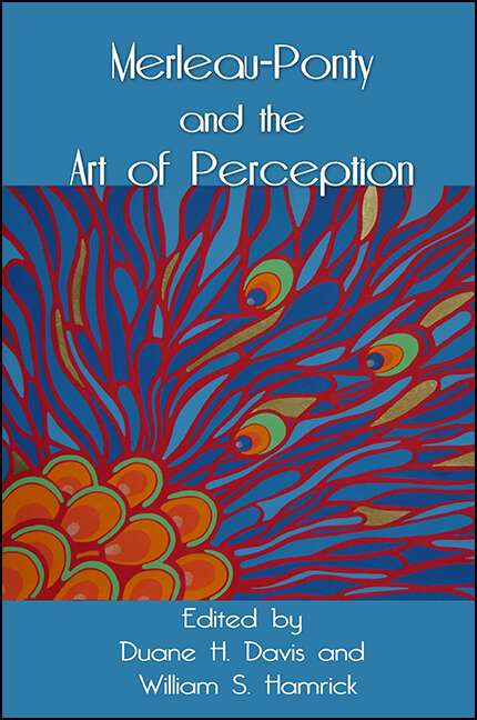 Book cover of Merleau-Ponty and the Art of Perception