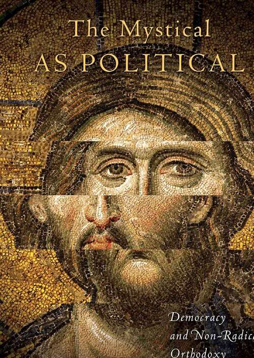 Book cover of The Mystical as Political