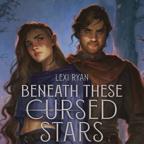 Book cover of Beneath These Cursed Stars: The unmissable NEW romantasy from the author of TikTok sensation THESE HOLLOW VOWS (Cursed Stars Series)