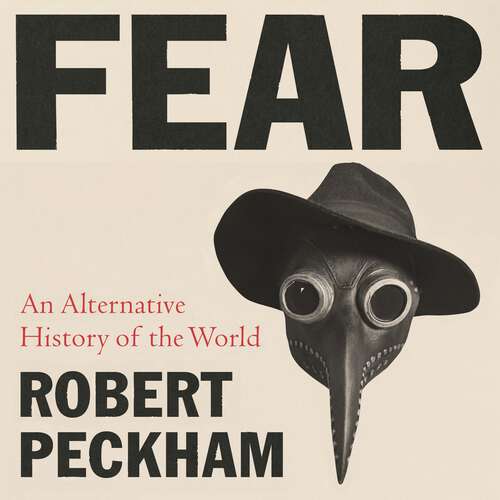 Book cover of Fear: An Alternative History of the World