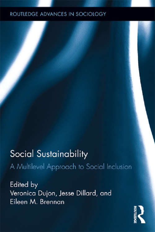 Book cover of Social Sustainability: A Multilevel Approach to Social Inclusion (Routledge Advances in Sociology #101)