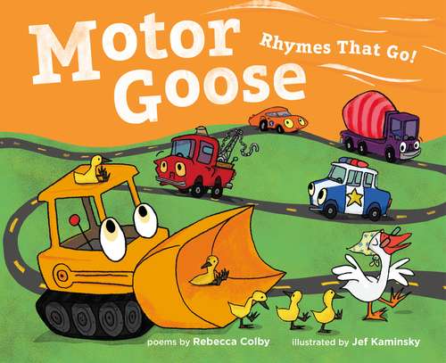 Book cover of Motor Goose: Rhymes that Go!