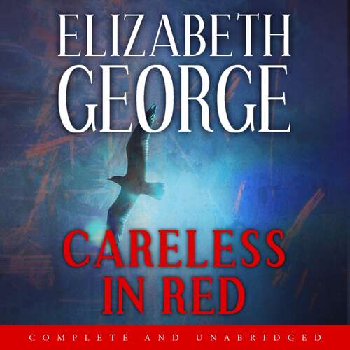 Book cover of Careless in Red: An Inspector Lynley Novel: 15 (Inspector Lynley #12)