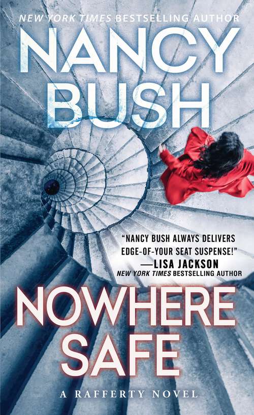 Book cover of Nowhere Safe (Rafferty Family #3)