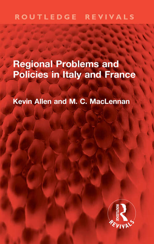 Book cover of Regional Problems and Policies in Italy and France (Routledge Revivals)