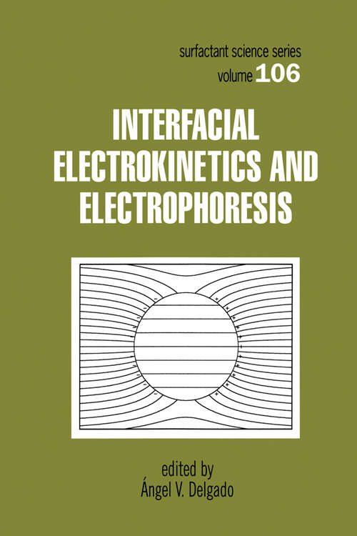 Book cover of Interfacial Electrokinetics and Electrophoresis (1)