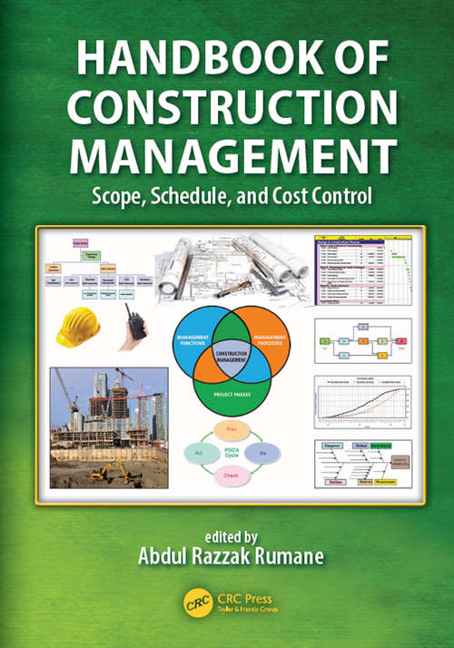 Book cover of Handbook of Construction Management: Scope, Schedule, and Cost Control (Systems Innovation Book Series)