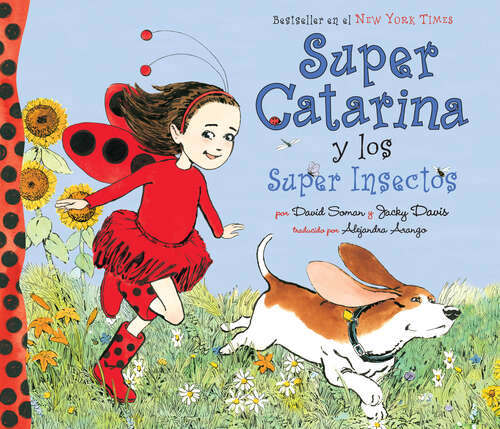 Book cover of Super Catarina Y Los Super Insectos (Ladybug Girl)