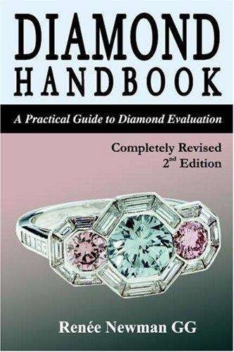 Book cover of Diamond Handbook: A Practical Guide To Diamond Evaluation (Second) (Newman Gem And Jewelry Ser.)
