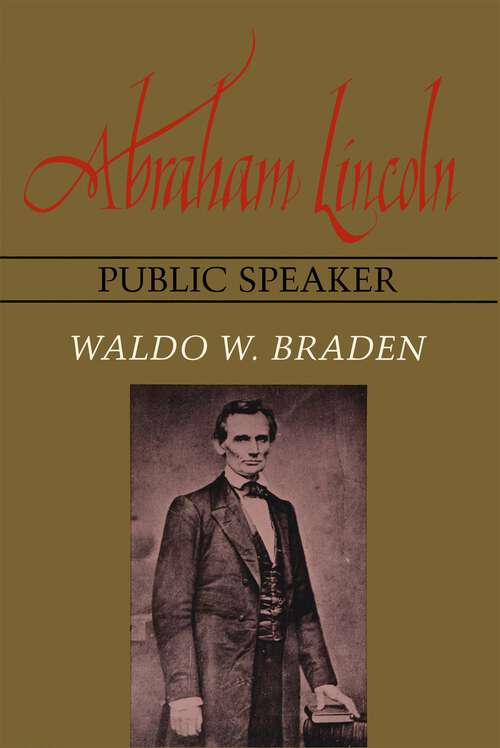 Book cover of Abraham Lincoln, Public Speaker