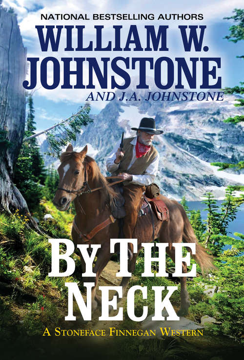 Book cover of By the Neck (A Stoneface Finnegan Western #1)