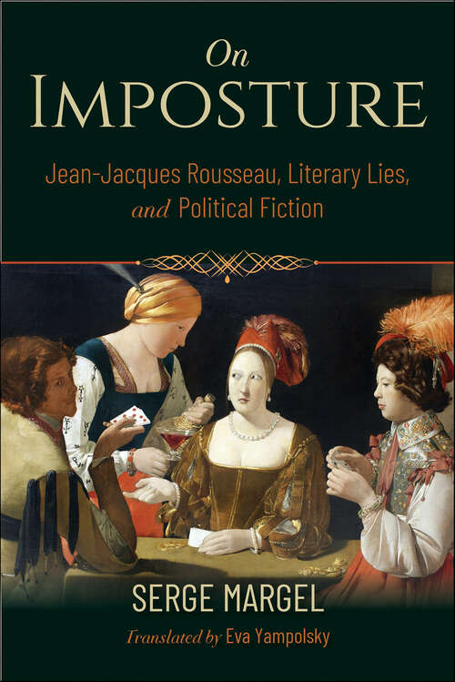 Book cover of On Imposture: Jean-Jacques Rousseau, Literary Lies, and Political Fiction (Studies in Continental Thought)