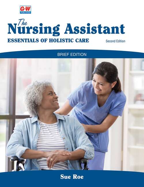 Book cover of The Nursing Assistant: Essentials Of Holistic Care (2)