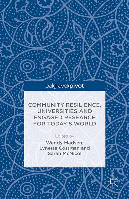 Book cover of Community Resilience, Universities and Engaged Research for Today’s World