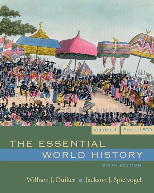 Book cover of The Essential World History Volume 2: Since 1500 (6th Edition)