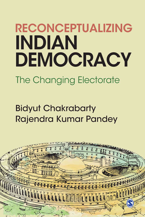 Book cover of Reconceptualizing Indian Democracy: The Changing Electorate