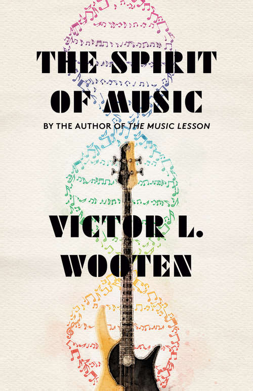 Book cover of The Spirit of Music: The Lesson Continues