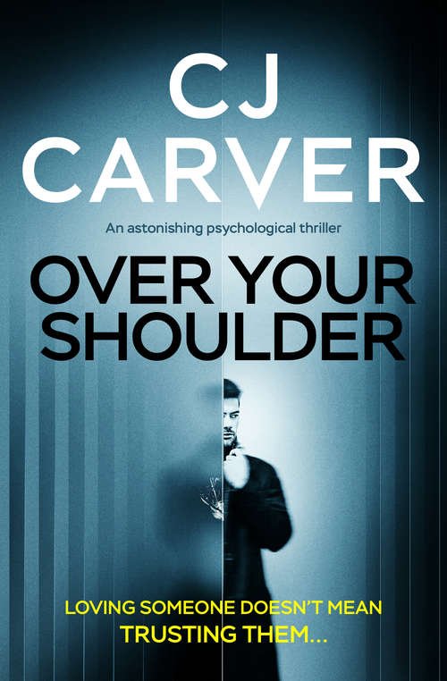 Book cover of Over Your Shoulder: An Astonishing Psychological Thriller