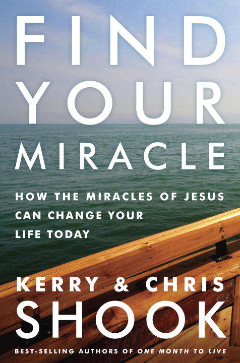 Book cover of Find Your Miracle: How the Miracles of Jesus Can Change Your Life Today