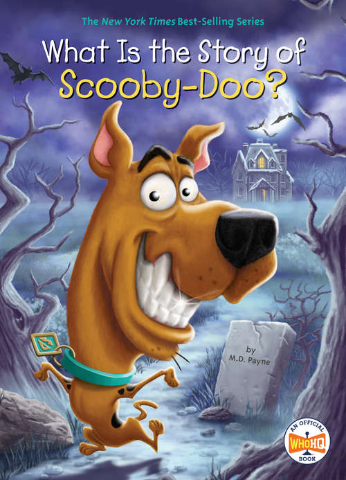 Book cover of What Is the Story of Scooby-Doo? (What Is the Story Of?)