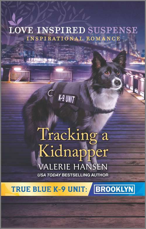Book cover of Tracking a Kidnapper (Original) (True Blue K-9 Unit: Brooklyn #5)