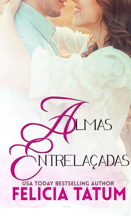 Book cover of Almas Entrelaçadas