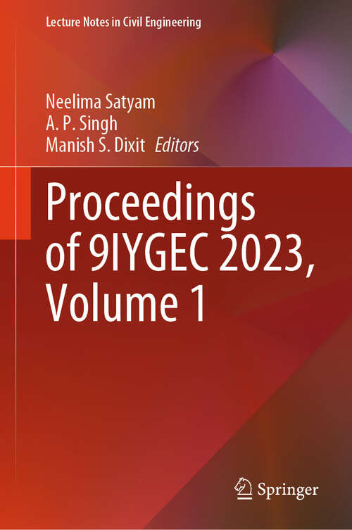 Book cover of Proceedings of 9IYGEC 2023, Volume 1 (Lecture Notes in Civil Engineering #605)