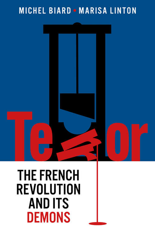 Book cover of Terror: The French Revolution and Its Demons