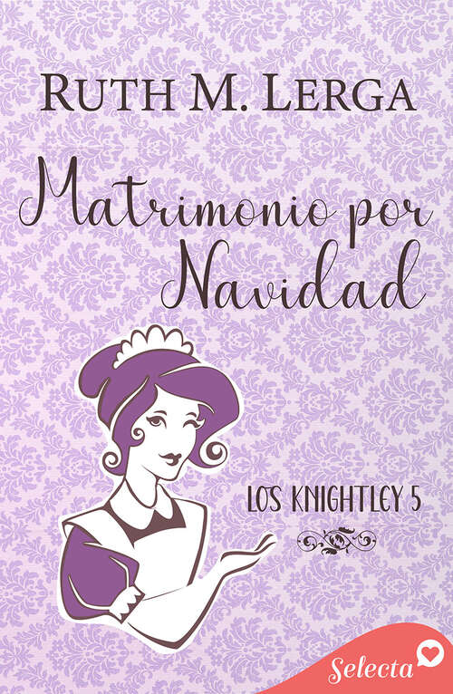 Book cover of Matrimonio por Navidad (Los Knightley: Volumen 5)
