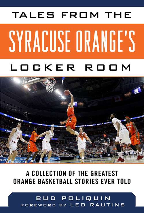 Book cover of Tales from the Syracuse Oranges Locker Room