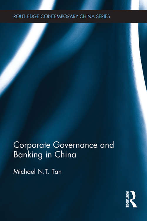 Book cover of Corporate Governance and Banking in China (Routledge Contemporary China Series)